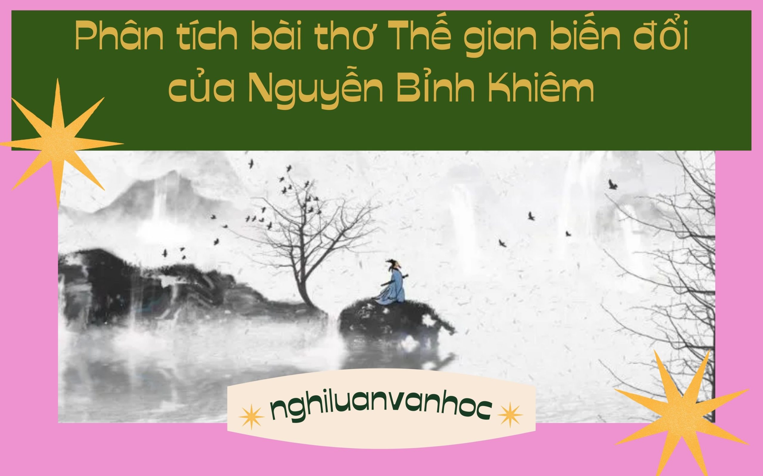 Phân tích bài thơ Thế gian biến đổi của Nguyễn Bỉnh Khiêm