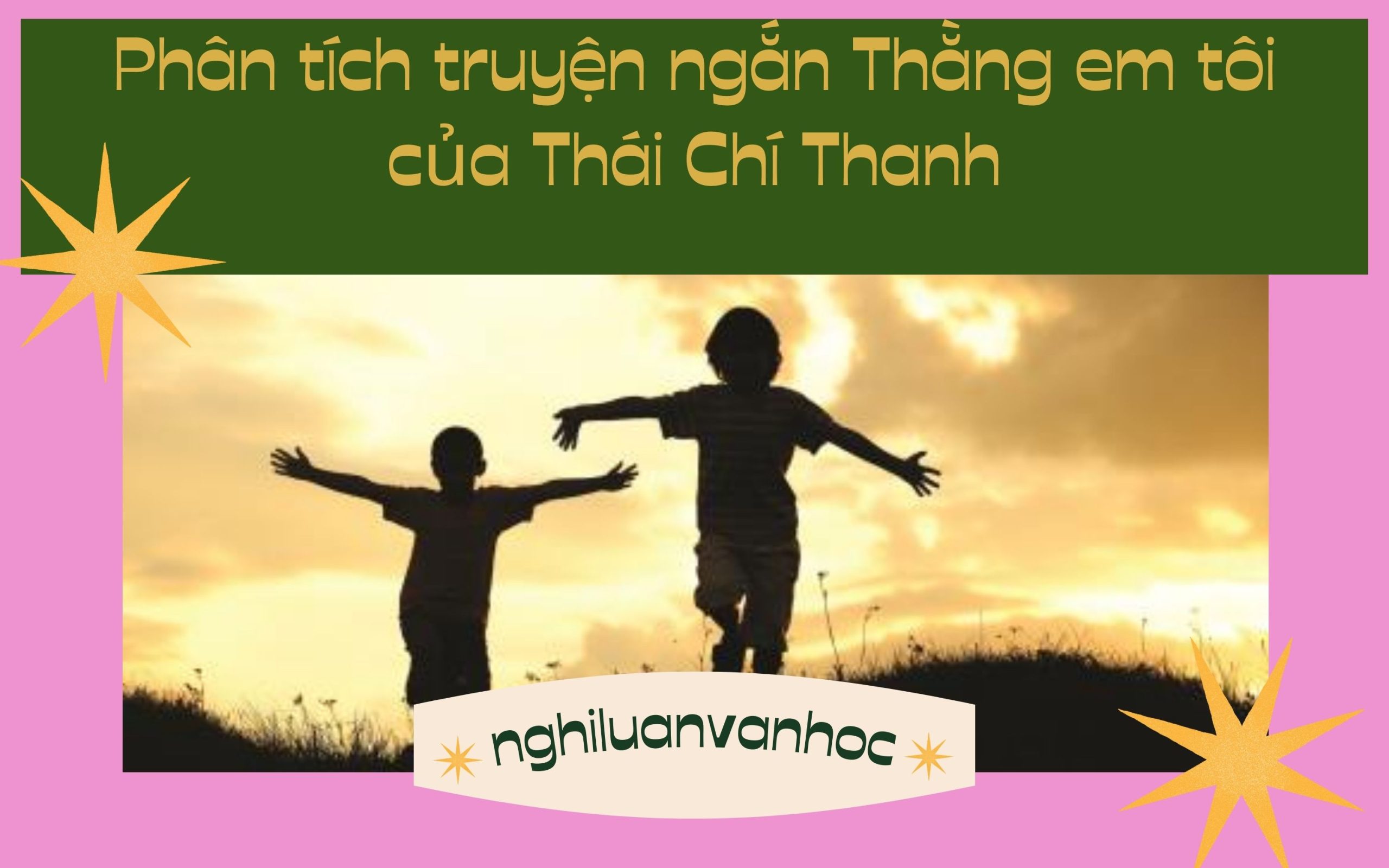 Phân tích truyện ngắn Thằng em tôi của Thái Chí Thanh
