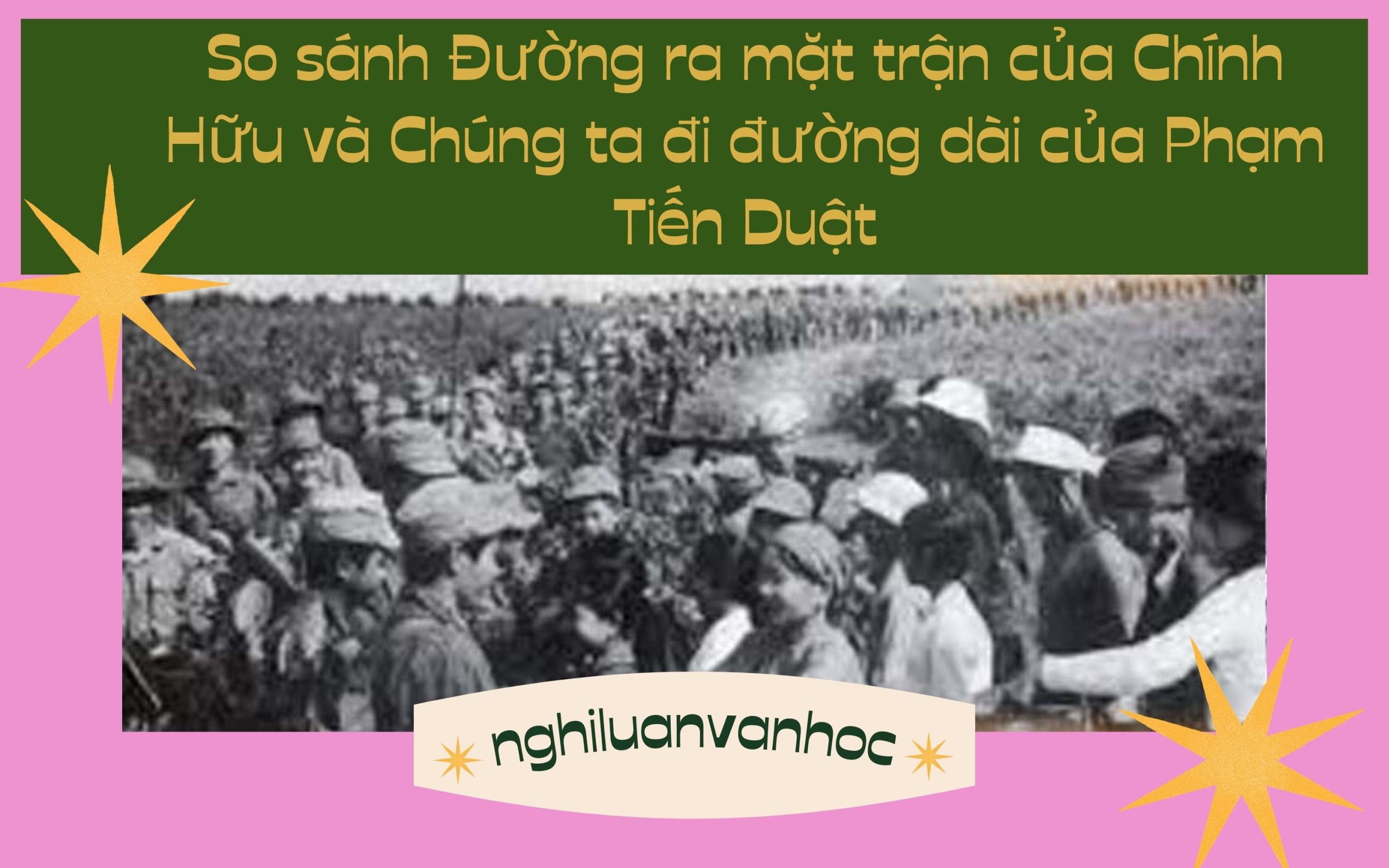 So sánh Đường ra mặt trận của Chính Hữu và Chúng ta đi đường dài của Phạm Tiến Duật